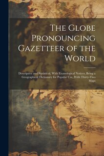 Couverture_The Globe Pronouncing Gazetteer of the World