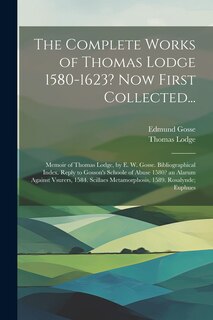 Couverture_The Complete Works of Thomas Lodge 1580-1623? Now First Collected...