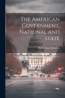 Couverture_The American Government, National and State