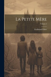 Front cover_La Petite Mère; Volume 2