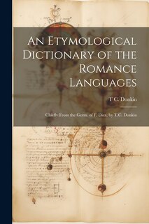 Couverture_An Etymological Dictionary of the Romance Languages