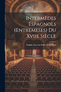 Couverture_Interm&egrave;des Espagnols (Entremeses) Du Xviie Si&egrave;cle