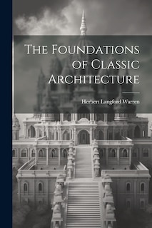 Couverture_The Foundations of Classic Architecture
