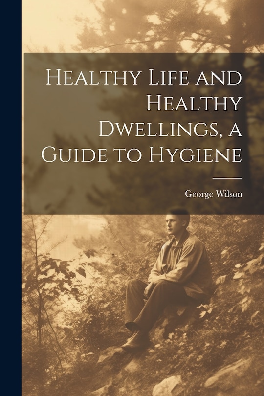 Couverture_Healthy Life and Healthy Dwellings, a Guide to Hygiene