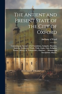 Front cover_The Antient and Present State of the City of Oxford