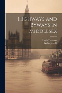Couverture_Highways and Byways in Middlesex
