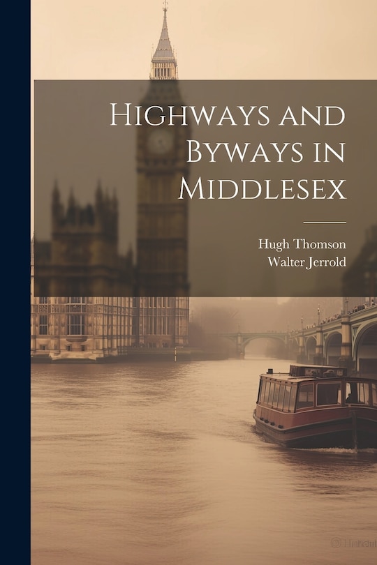 Couverture_Highways and Byways in Middlesex