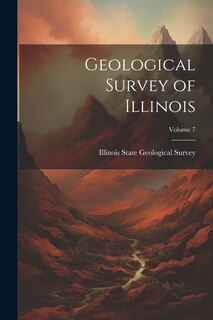 Front cover_Geological Survey of Illinois; Volume 7