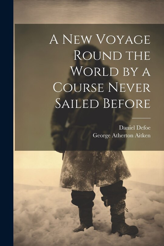 Front cover_A New Voyage Round the World by a Course Never Sailed Before