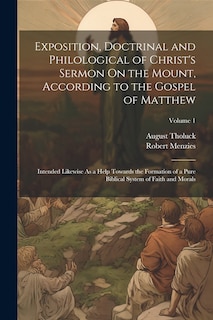 Couverture_Exposition, Doctrinal and Philological of Christ's Sermon On the Mount, According to the Gospel of Matthew