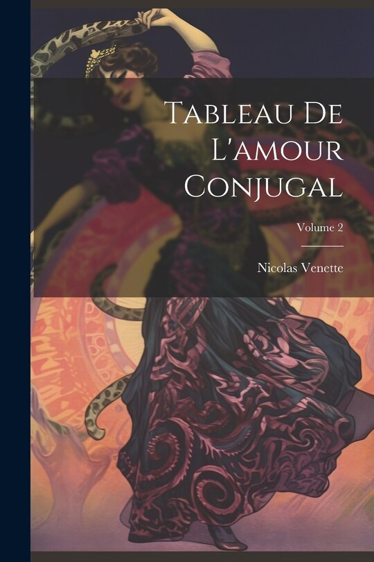 Front cover_Tableau De L'amour Conjugal; Volume 2
