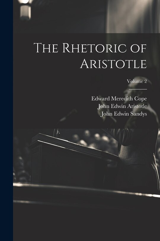 Couverture_The Rhetoric of Aristotle; Volume 2