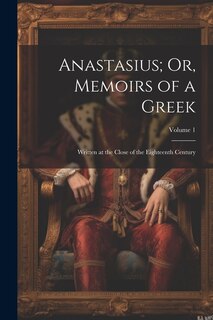 Front cover_Anastasius; Or, Memoirs of a Greek