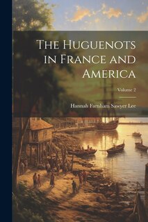 Front cover_The Huguenots in France and America; Volume 2