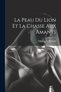 Front cover_La Peau Du Lion Et La Chasse Aux Amants