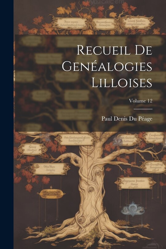 Front cover_Recueil De Genéalogies Lilloises; Volume 12