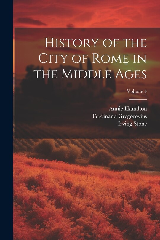 Front cover_History of the City of Rome in the Middle Ages; Volume 4
