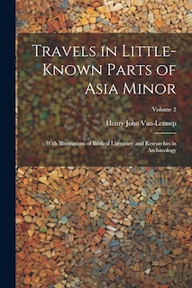 Couverture_Travels in Little-Known Parts of Asia Minor