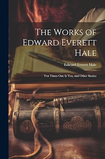 Couverture_The Works of Edward Everett Hale