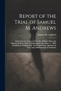 Front cover_Report of the Trial of Samuel M. Andrews