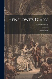 Henslowe's Diary: Commentary