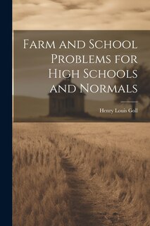 Front cover_Farm and School Problems for High Schools and Normals