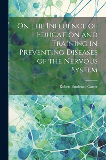 Front cover_On the Influence of Education and Training in Preventing Diseases of the Nervous System