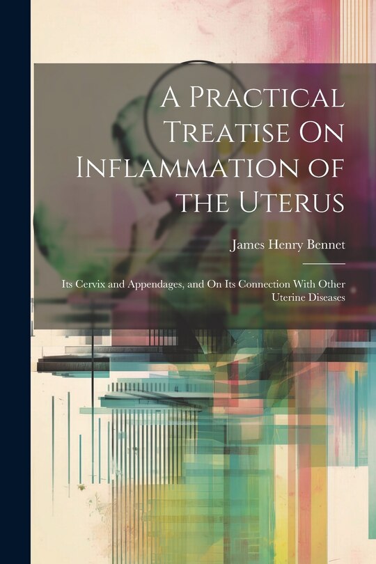 Couverture_A Practical Treatise On Inflammation of the Uterus