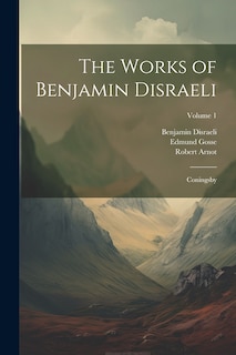 Front cover_The Works of Benjamin Disraeli