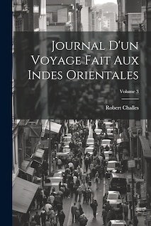 Front cover_Journal D'un Voyage Fait Aux Indes Orientales; Volume 3