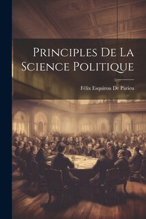 Front cover_Principles De La Science Politique