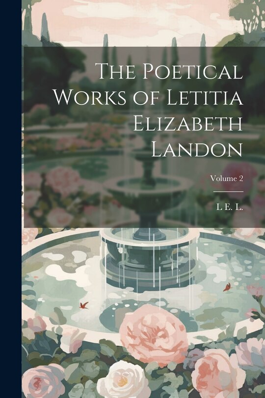 Couverture_The Poetical Works of Letitia Elizabeth Landon; Volume 2