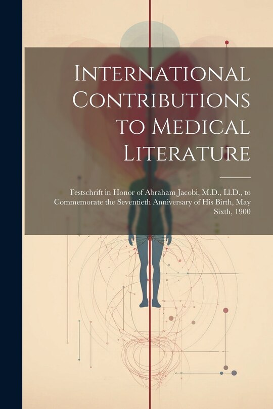 Couverture_International Contributions to Medical Literature