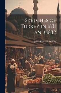 Front cover_Sketches of Turkey in 1831 and 1832