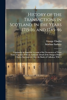 Front cover_History of the Transactions in Scotland, in the Years 1715-16, and 1745-46