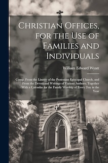 Front cover_Christian Offices, for the Use of Families and Individuals
