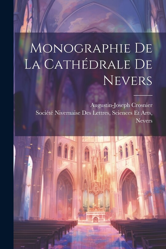 Couverture_Monographie De La Cathédrale De Nevers