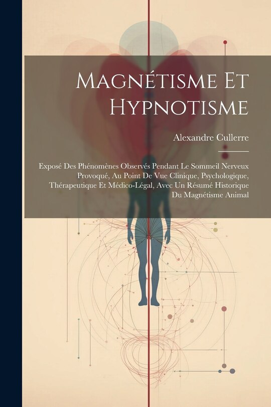 Front cover_Magnétisme Et Hypnotisme