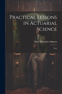 Front cover_Practical Lessons in Actuarial Science