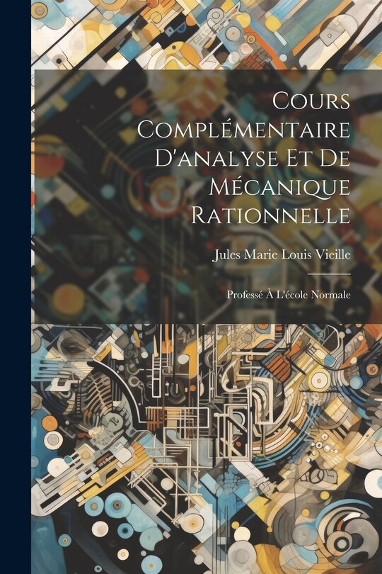 Front cover_Cours Complémentaire D'analyse Et De Mécanique Rationnelle