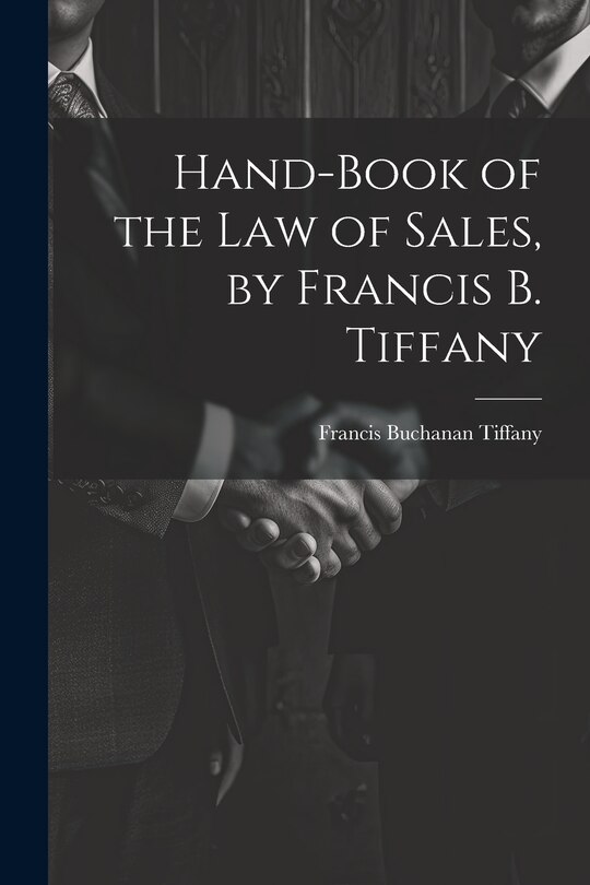 Couverture_Hand-Book of the Law of Sales, by Francis B. Tiffany