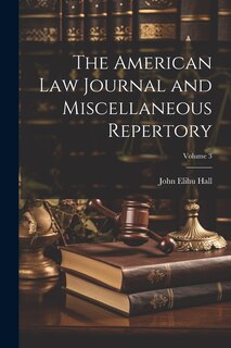 Front cover_The American Law Journal and Miscellaneous Repertory; Volume 3