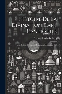 Front cover_Histoire De La Divination Dans L'antiquité