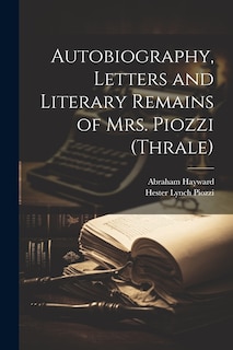 Front cover_Autobiography, Letters and Literary Remains of Mrs. Piozzi (Thrale)