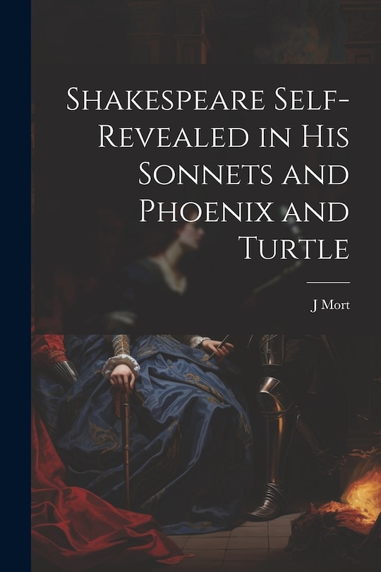 Couverture_Shakespeare Self-Revealed in His Sonnets and Phoenix and Turtle