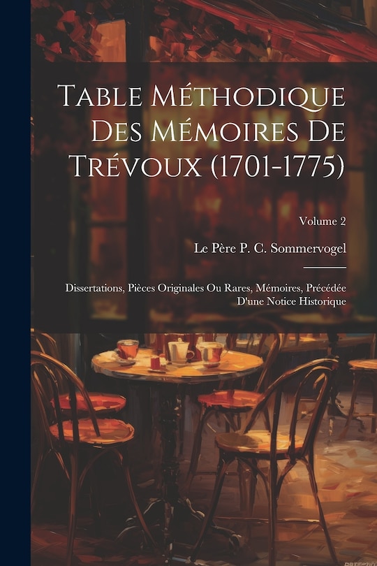 Couverture_Table Méthodique Des Mémoires De Trévoux (1701-1775)