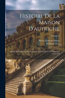 Front cover_Histoire De La Maison D'autriche