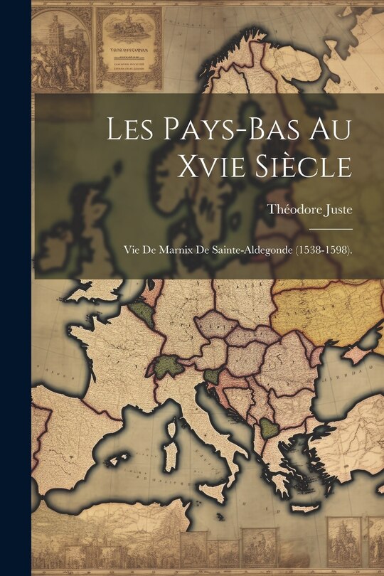 Couverture_Les Pays-Bas Au Xvie Siècle