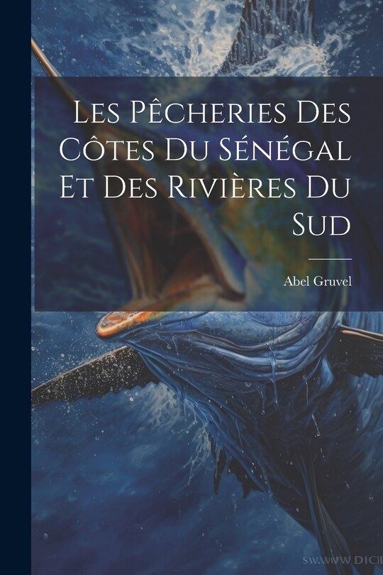 Front cover_Les Pêcheries Des Côtes Du Sénégal Et Des Rivières Du Sud