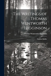 Front cover_The Writings of Thomas Wentworth Higginson